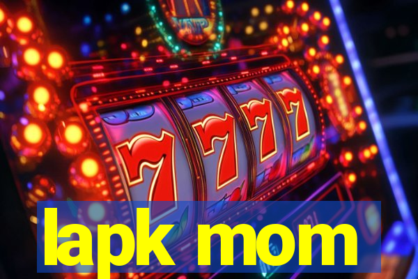 lapk mom